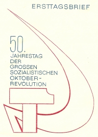 Detailansicht - Ersttagsbrief - 50. Jahrestag der Grossen Sozialistischen Oktoberrevolution, 1967 Gesuchtes historisches Sammlerstück!