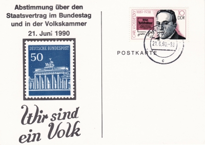 Vorderansicht - Postkarte Wir sind ein Volk - Abstimmung über den Staatsvertrag im Bundestag und in der Volkskammer am 21. Juni 1990 Ein historischer Tag in Deutschland!