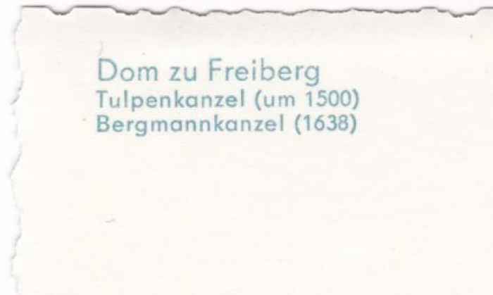 Detailansicht - Ansichtskarte - Kanzel in Freiberger Dom - Tulpenkanzel (um 1500) und Bergmannkanzel (1638) guter Zustand!