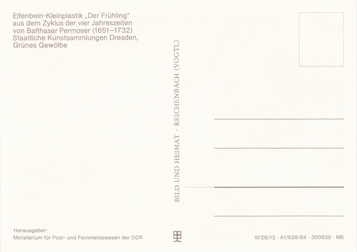 Rückansicht - 10 Pfennig DDR - Postkarte Grünes Gewölbe - Der Frühling - Elfenbein-Kleinplastik aus dem Zyklus der vier Jahreszeiten von Balthasar Permoser, 1984 Grünes Gewölbe