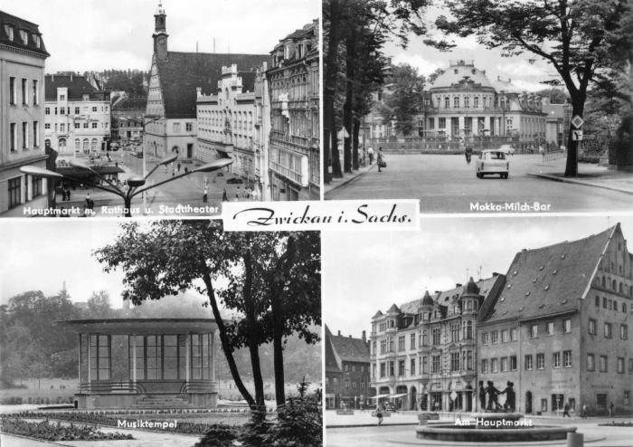 Vorderansicht - Zwickau - Ansichtskarte, 1977 - Wunderschöne Ansichtskarte mit 4 Motiven Hauptmarkt, Rathaus und Stadttheater, Mokka-Milch-Bar, Musiktempel, Am Hauptmarkt